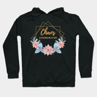 Chaos coordinator Hoodie